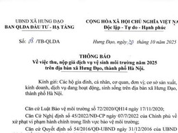 THÔNG BÁO
Về việc thu, nộp giá dịch vụ vệ sinh môi trường năm 2025 trên địa bàn xã Hưng Đạo, thành phổ Hà Nội.