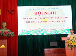 Phúc Sơn triển khai Kế hoạch khai mạc Đại hội Thể dục Thể thao xã lần thứ I, năm 2025