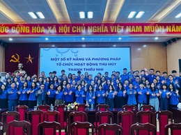 Tập huấn kỹ năng và phương pháp tổ chức hoạt động thu hút thanh thiếu nhi trong giai đoạn hiện nay cho cán bộ đoàn phường Tây Hồ, Phú Thượng, Hồng Hà năm 2025