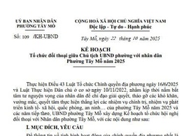 Phường Tây Mỗ xây dựng kế hoạch tổ chức đối thoại giữa Chủ tịch UBND phường với Nhân dân năm 2025