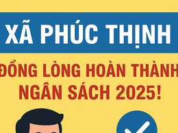 PHÚC THỊNH: ĐỒNG LÒNG HOÀN THÀNH NGÂN SÁCH 2025! 
Nộp Thuế Điện Tử – Tiện Lợi, Nhanh Chóng, Hiện Đại.