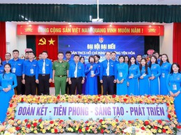 Đại hội Đoàn TNCS Hồ Chí Minh phường Yên Hòa lần thứ I với chủ đề  
