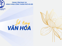 Sổ tay văn hóa phục vụ công dân: Hành trình lan tỏa tinh thần 