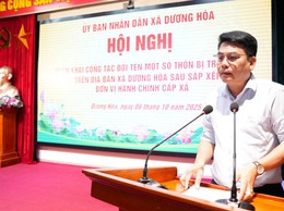 Hội nghị triển khai công tác đổi tên một số thôn bị trùng tên trên địa bàn xã Dương Hoà sau sắp xếp đơn vị hành chính cấp xã