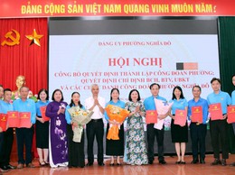 Phường Nghĩa Đô tổ chức Hội nghị công bố Quyết định thành lập Công đoàn phường