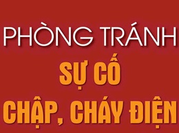 Tuyên truyền các biện pháp phòng chống cháy nổ tại văn phòng, công sở và phòng tránh sự cố chập điện trong gia đình.