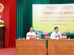 Xã Minh Châu tổ chức phiên giải trình về công tác đảm bảo vệ sinh môi trường năm 2025