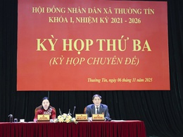 HĐND xã Thường Tín tổ chức Kỳ họp chuyên đề và Phiên giải trình năm 2025