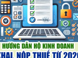 Hướng dẫn hộ kinh doanh khai, nộp thuế từ 2026 khi bỏ thuế khoán