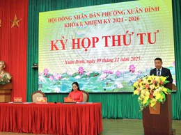 Kỳ họp thứ 4 HĐND phường Xuân Đỉnh: Quyết nghị mục tiêu, nhiệm vụ phát triển năm 2026