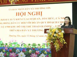 UBND xã Thường Tín lấy ý kiến của cơ quan, tổ chức, cá nhân và cộng đồng dân cư đối với Đồ án Quy hoạch chi tiết tỷ lệ 1/500 Khu đô thị thể thao Olympic - Khu B