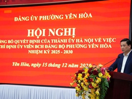 Đảng uỷ phường Yên Hoà tổ chức Hội nghị công bố và trao Quyết định chỉ định bổ sung Ủy viên Ban Chấp hành Đảng bộ phường Yên Hoà, nhiệm kỳ 2025 - 2030