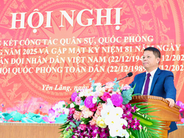 Xã Yên Lãng tổ chức hội nghị tổng kết công tác quân sự, quốc phòng địa phương năm 2025