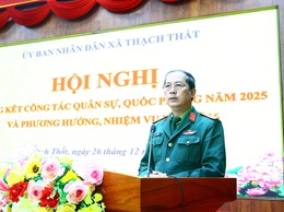 Thạch Thất tổ chức hội nghị tổng kết công tác quốc phòng, quân sự địa phương năm 2025