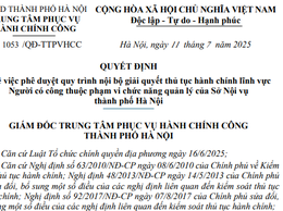 Quyết định về việc phê duyệt quy trình nội bộ giải quyết TTHC lĩnh vực Người có công thuộc phạm vi chức năng quản lý của Sở Nội vụ Thành phố Hà Nội
