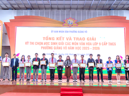 PHƯỜNG GIẢNG VÕ: TỔ CHỨC TỔNG KẾT VÀ TRAO GIẢI KỲ THI CHỌN HỌC SINH GIỎI CÁC MÔN VĂN HÓA LỚP 9, NĂM HỌC 2025-2026