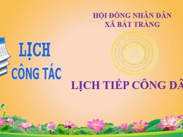 Lịch tiếp công dân định kỳ của Chủ tịch HĐND xã Bát Tràng