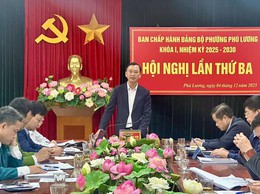 Phường Phú Lương tổ chức hội nghị lần thứ Ba BCH Đảng bộ khoá I, nhiệm kỳ 2025 - 2030