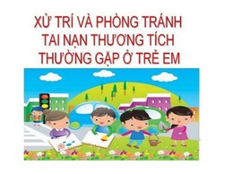 Tăng cường phòng, chống tai nạn thương tích trẻ em và phòng, chống bạo lực/xâm hại trẻ em
