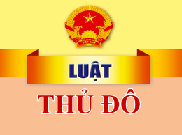 Những nội dung mới của Luật Thủ đô (sửa đổi) năm 2024