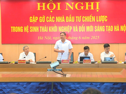 Hà Nội: Gặp gỡ các nhà đầu tư chiến lược trong Hệ sinh thái khởi nghiệp và đổi mới sáng tạo