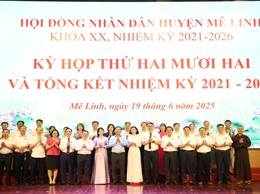 HĐND huyện Mê Linh tổ chức kỳ họp thứ 22, tổng kết nhiệm kỳ 2021-2026