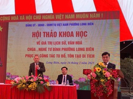 Long Biên tổ chức thành công hội thảo khoa học về giá trị văn hóa lịch sử Chùa, Nghè Tử Đình phục vụ tu bổ, tôn tạo di tích
