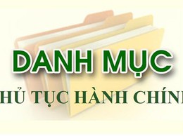 Danh mục TTHC cấp xã trong giai đoạn vận hành thử nghiệm chính quyền 2 cấp
