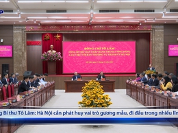 Tổng Bí thư Tô Lâm: Hà Nội cần phát huy vai trò gương mẫu, đi đầu trong nhiều lĩnh vực