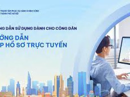 Hướng dẫn nộp hồ sơ thủ tục hành chính trên hệ thống thông tin giải quyết TTHC TP. Hà Nội.