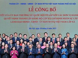 Thủ đô Hà Nội trong thời khắc lịch sử “sắp xếp lại giang sơn”