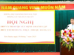 Đảng uỷ xã Yên Xuân: Hội nghị công bố và trao quyết định thành lập các tổ chức cơ sở Đảng trực thuộc đảng uỷ