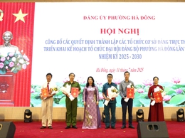 Đảng bộ phường Hà Đông thành lập tổ chức cơ sở đảng và chuẩn bị Đại hội Đảng bộ lần thứ I, nhiệm kỳ 2025- 2030