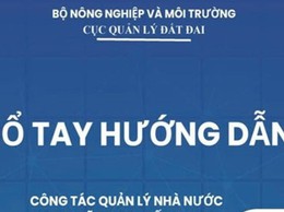 Ban hành sổ tay hướng dẫn quản lý đất đai trong mô hình chính quyền địa phương hai cấp