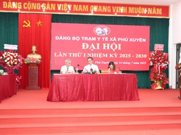 Đại hội Đảng bộ Trạm Y tế xã Phú Xuyên lần thứ nhất
 nhiệm kỳ 2025 - 2030