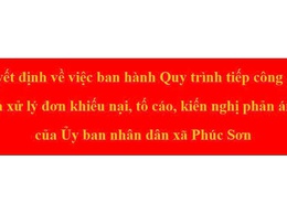 	Quyết định về việc ban hành Quy trình tiếp công dân và xử lý đơn khiếu nại, tố cáo, kiến nghị phản ánh của Ủy ban nhân dân xã Phúc Sơn