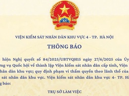 Thông báo của Viện Kiểm soát Nhân dân khu vực 4 - Thành phố Hà Nội