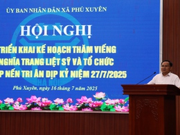 Hội nghị triển khai kế hoạch thăm viếng Nghĩa trang liệt sỹ và tổ chức thắp nến tri ân dịp kỷ niệm 27/7