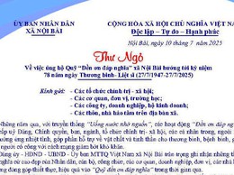 THƯ NGỎ VỀ VIỆC ỦNG HỘ QUỸ “ĐỀN ƠN ĐÁP NGHĨA” XÃ NỘI BÀI HƯỚNG TỚI KỶ NIỆM 78 NĂM NGÀY THƯƠNG BINH - LIỆT SĨ (27/7/1947-27/7/2025)