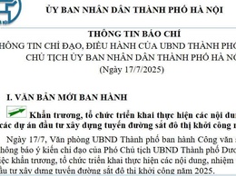 THÔNG TIN BÁO CHÍ NGÀY 17 THÁNG 7 NĂM 2025 CỦA UBND THÀNH PHỐ HÀ NỘI