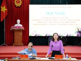 UBND xã Chuyên Mỹ  làm việc với Phòng Văn hoá - Xã hội  và Trung tâm Văn hoá Thông tin và Thể thao
