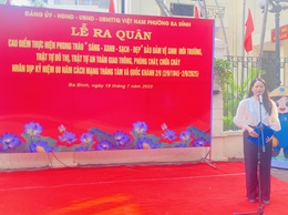 Phường Ba Đình: Tổ chức Lễ ra quân cao điểm thực hiện phong trào “Sáng- Xanh-Sạch- Đẹp” nhân dịp kỷ niệm 80 năm Cách mạng tháng Tám và Quốc khánh 2/9