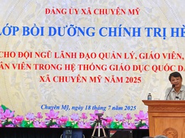 Uỷ ban nhân dân xã Chuyên Mỹ: Tổ chức lớp bồi dưỡng chính trị hè cho đội ngũ lãnh đạo quản lý, giáo viên, nhân viên.