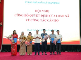 Xã Thanh Oai kiện toàn cán bộ, hướng tới vận hành trơn tru bộ máy chính quyền địa phương 2 cấp