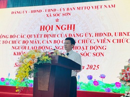 XÃ SÓC SƠN: CÔNG BỐ VÀ TRAO CÁC QUYẾT ĐỊNH VỀ TỔ CHỨC, BỘ MÁY, CÁN BỘ, CÔNG CHỨC KHỐI ĐẢNG, HĐND, CHÍNH QUYỀN, MTTQ XÃ.
