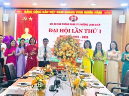 Đại hội Chi bộ Văn phòng Đảng ủy phường Long Biên lần thứ Nhất, nhiệm kỳ 2025 – 2030 thành công tốt đẹp