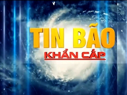 Tin bão khẩn cấp (Cơn bão số 3) - Cập nhật lúc 07h00