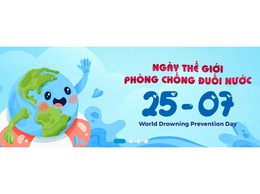Hưởng ứng Ngày Thế giới phòng chống đuối nước 25/7/2025