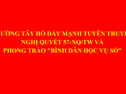 Phường Tây Hồ đẩy mạnh tuyên truyền Nghị quyết 57-NQ/TW và phong trào 