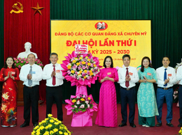 Đại hội Đảng bộ các cơ quan Đảng xã Chuyên Mỹ lần thứ I, nhiệm kỳ 2025-2030